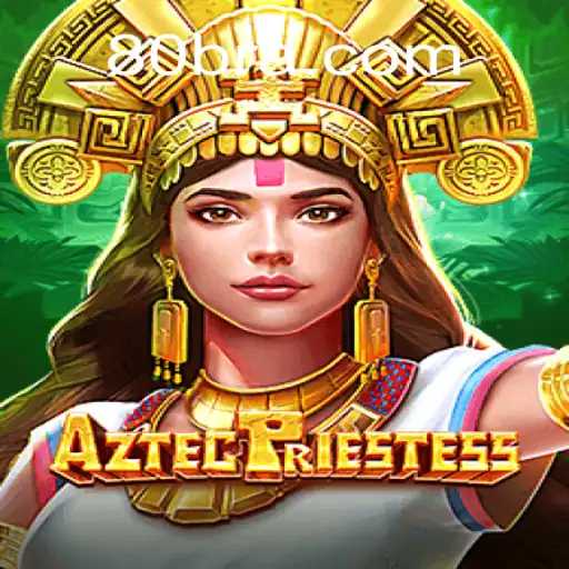 Explore as Aventuras de AztecPriestess: Um Mergulho em Cultura e Estratégia no 80BB.com
