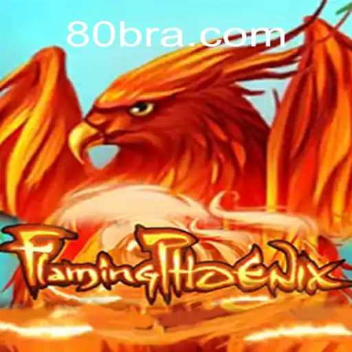 Descubra o Mundo de FlamingPhoenix no 80BB.com